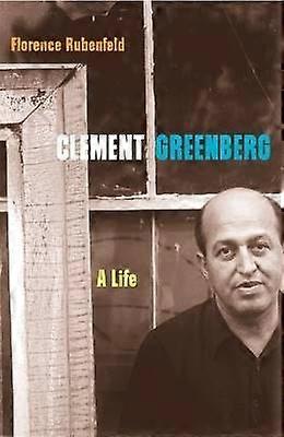 Clement Greenberg - A Life
