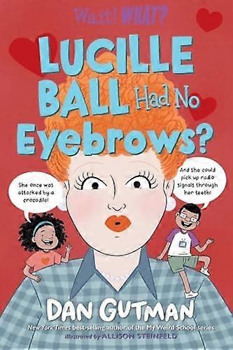 Lucille Ball Had No Eyebrows?