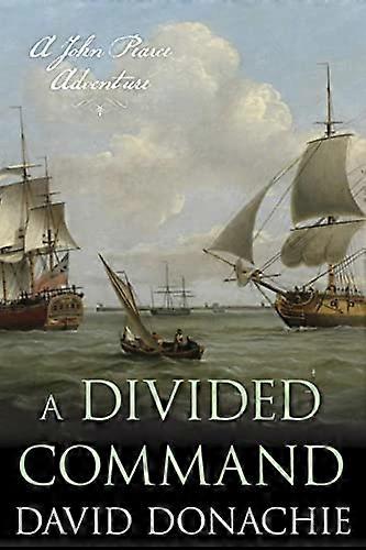 A Divided Command: A John Pearce Adventure (John Pearce)