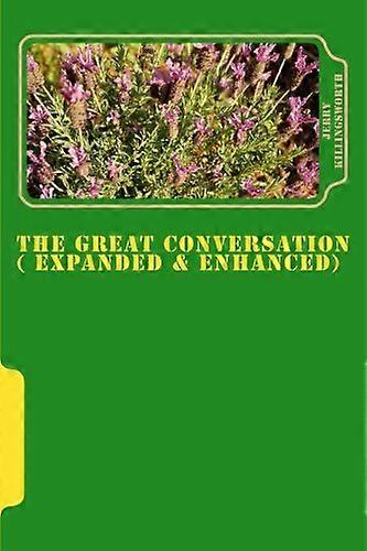The Great Conversation ( Expanded & Enhanced)