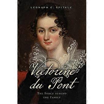 Victorine DuPont : de kracht achter de familie