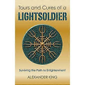 Tours en kuren van een Lightsoldier: het overleven van de weg naar verlichting