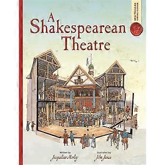 Spectacular Visual Guides A Shakespearean Theatre