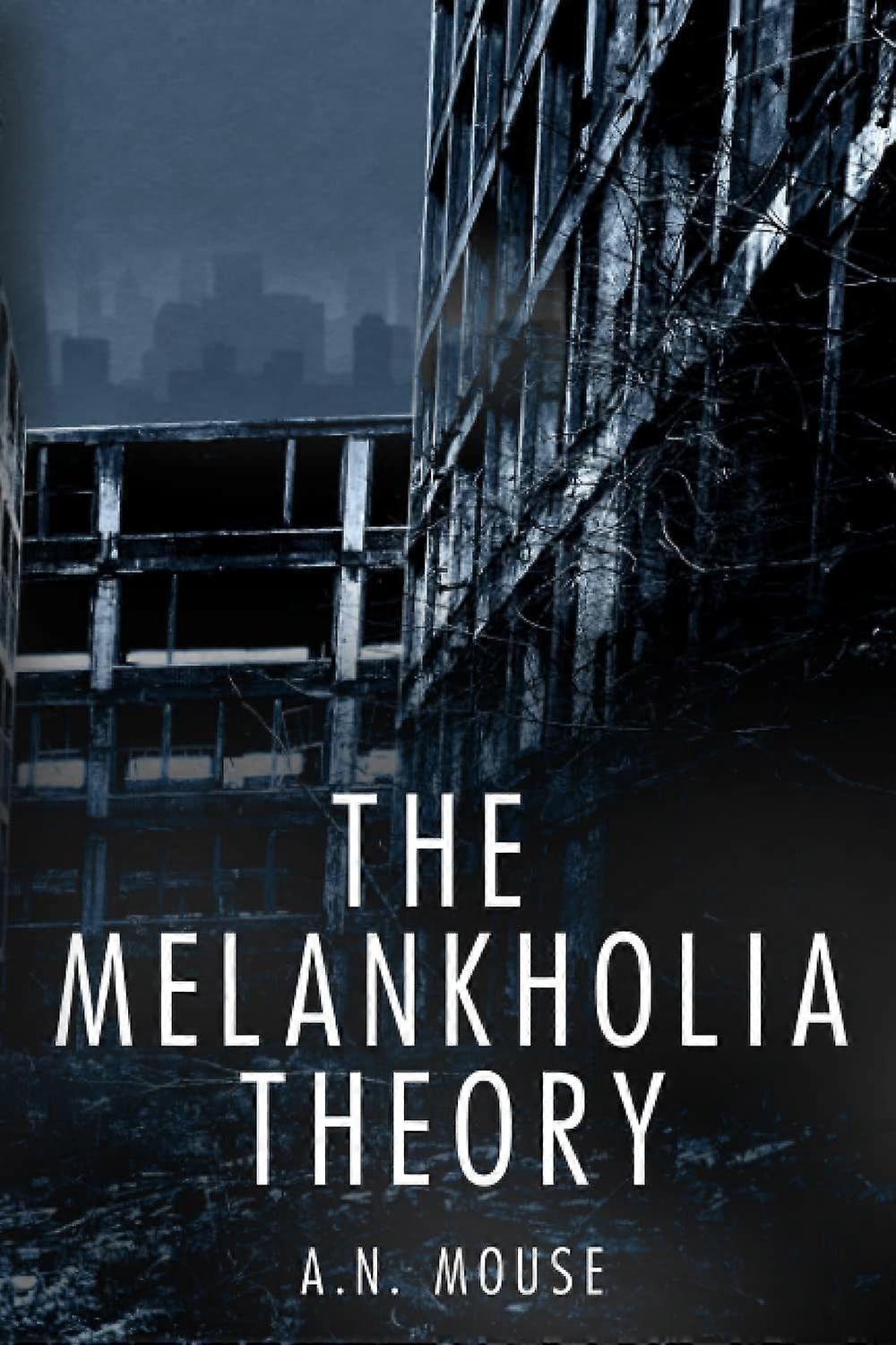 The melankholia theory