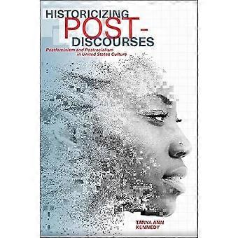 Het historiseren van post-discoursen: postfeminisme en postracialisme in de Amerikaanse cultuur (SUNY-serie in feministische kritiek en theorie)