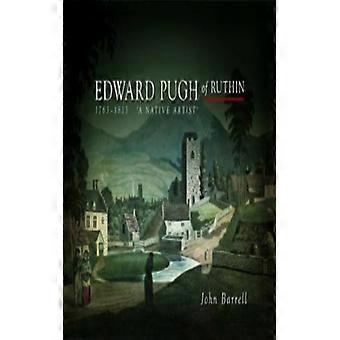 Edward Pugh de Ruthin 1763-1813 Um Artista Nativo - John Barrell - Capa Dura - Livro em Inglês - História