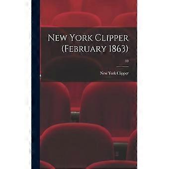 New York Clipper February 1863 10