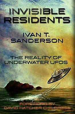 Invisible Residents by Ivan T. Sanderson