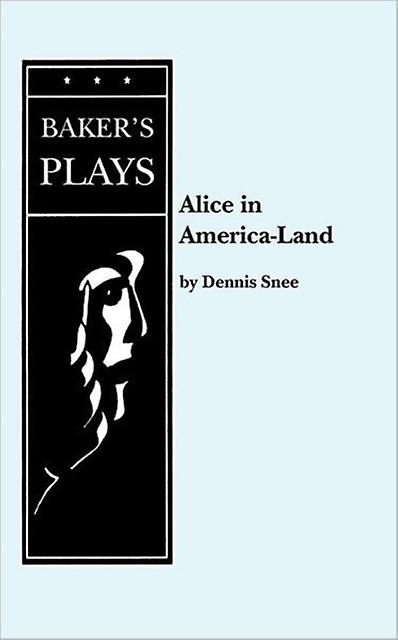 Alice In Americaland Or ... by Dennis Snee Paperback