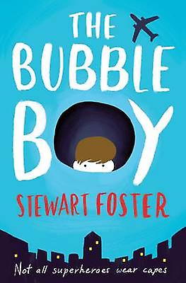 The Bubble Boy by Stewart Foster Paperback