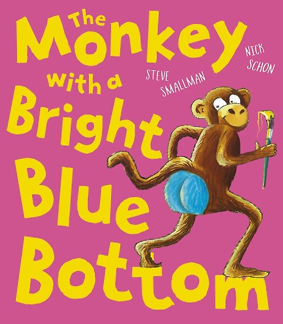 The Monkey With A Bright Blue Bottom by Steve Smallman Paperback