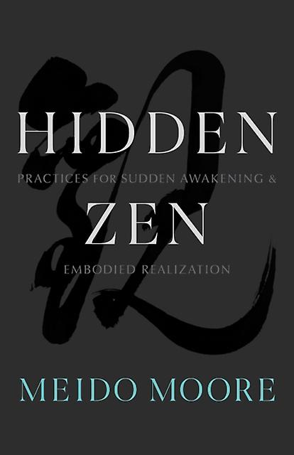 Hidden Zen by Meido Moore Paperback
