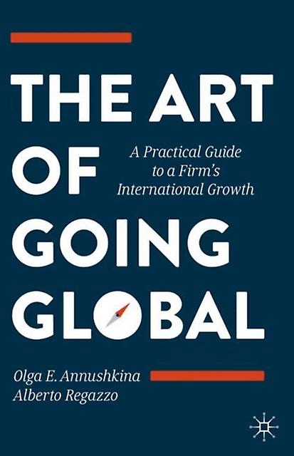 The Art Of Going Global by Alberto Regazzo Hardback Book