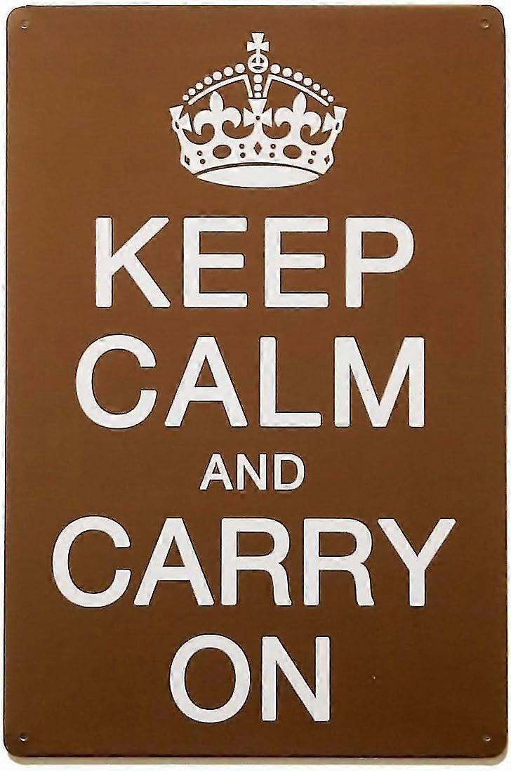 Mantenha a calma e continue Retro Vintage Decor Metal Tin Sign 8x12 polegadas OU 12x16 polegadas Modo 4861
