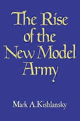The Rise of the New Model Army