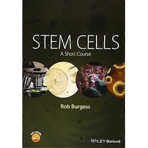 Stem Cells: A Short Course