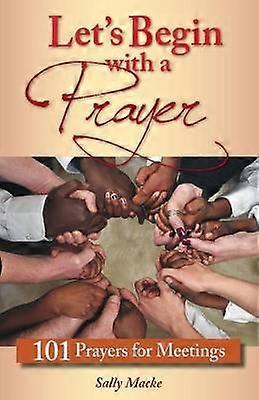 Let's Begin with a Prayer