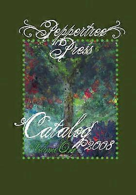 Catálogo de Peppertree Press Volumen Uno 2008