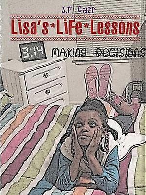 Lisa's Life Lessons: Making Decisions