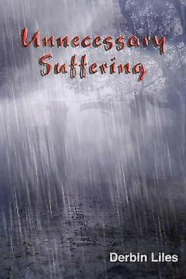 Unnecessary Suffering