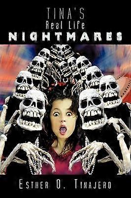 Tinas virkelige mareridt