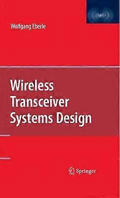 Wireless Transceiver Systems Design