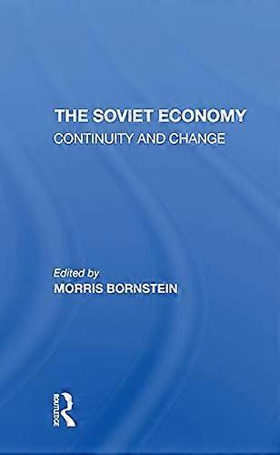 The Soviet Economy: Continuity And Change