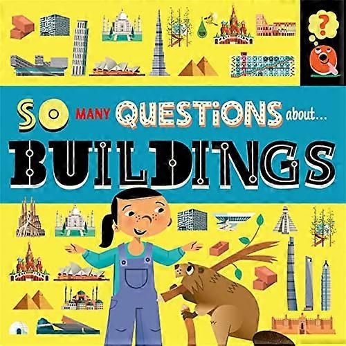 So Many Questions About Buildings