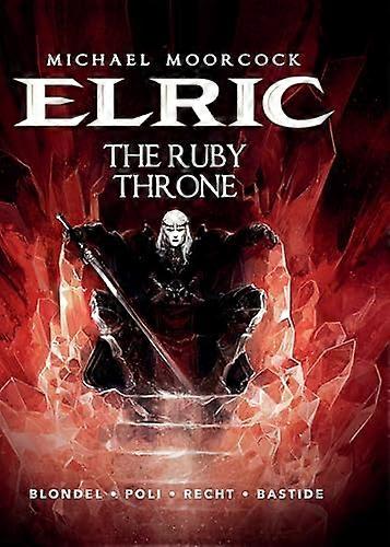 Michael Moorcocks Elric Vol. 1: The Ruby Throne