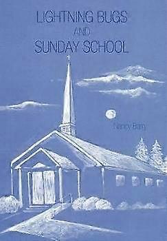 Lightning Bugs and Sunday School