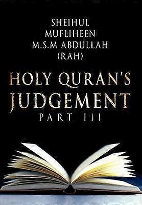 Holy Quran's Judgement Part  III
