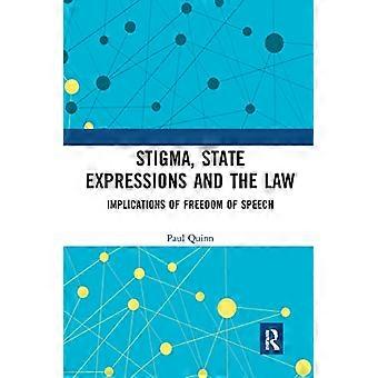 Stigma State Expressions and the Law Implications of Freedom of Speech