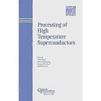 Processing of High Temperature Superconductors