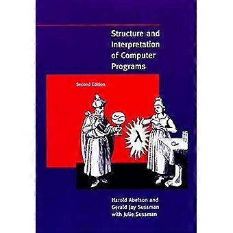 Structure and Interpretation of Computer Programs, 2nd Edition (Mit Electrical Engineering and Computer Science)