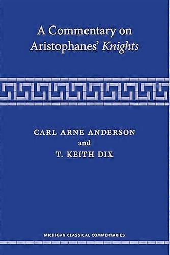 A Commentary on Aristophanes' Knights