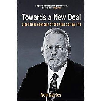 TOWARDS A NEW DEAL - Eine politische Ökonomie der Zeit meines Lebens