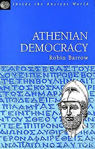 Athenian Democracy (Inside the Ancient World)