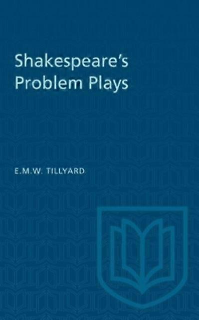 Shakespeare's Problem Plays - E.M.W. Tillyard - Paperback - en Book