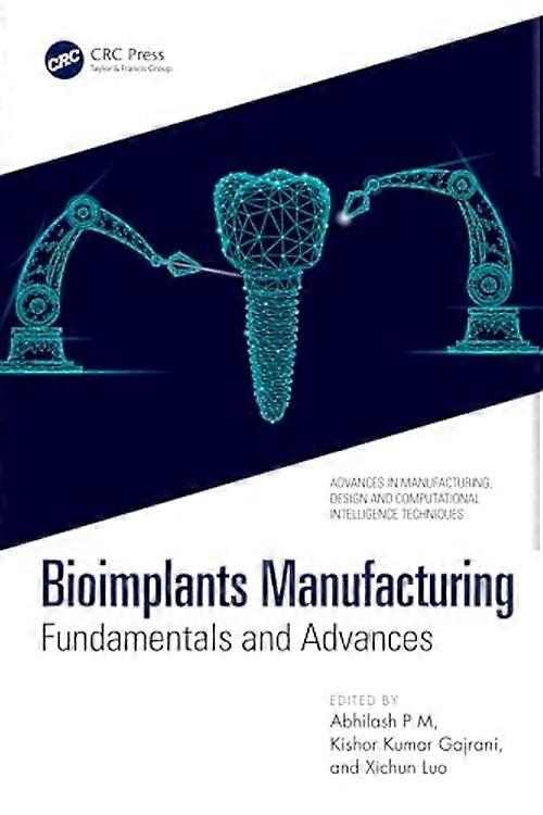 Bioimplants Manufacturing : Fundamentals and Advances