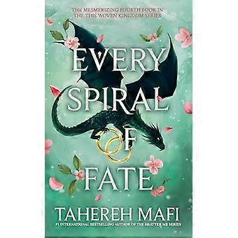 Every Spiral of Fate (This Woven Kingdom)