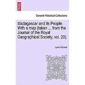 Madagascar And Its People. With A Map Taken. From The Journal Of The Royal Geo - Lyons Macleod - Paperback - English Book - History