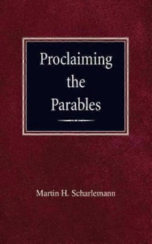 Proclaiming The Parables