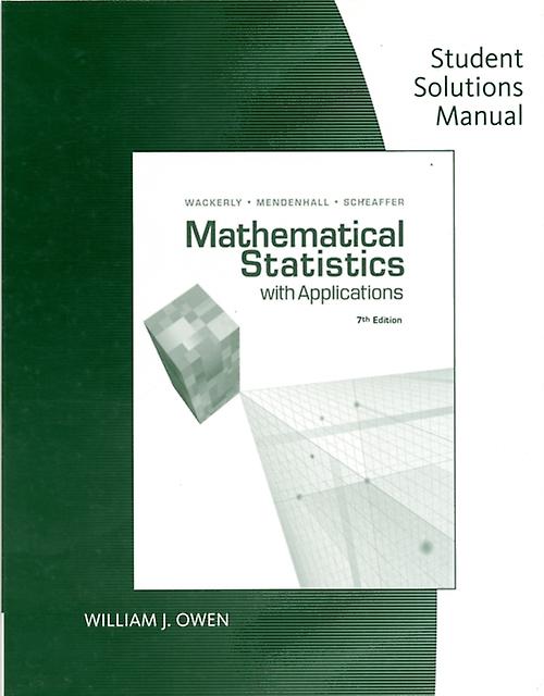 Student Solutions Manual For Wackerlymendenhallscheaffer's Mathematical Statisti - Richard Scheaffer - Cengage Learning, Inc - Paperback