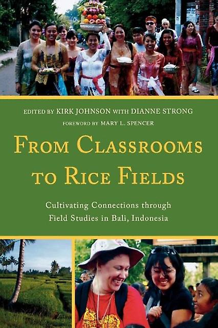 From Classrooms To Rice Fields Paperback