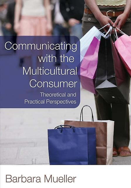 Communicating With The Multicultural Consumer by Barbara Mueller Paperback Book