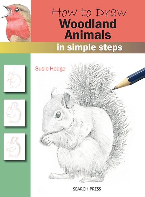 How To Draw Woodland Animals by Susie Hodge Paperback Book
