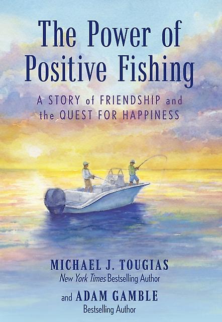 The Power Of Positive Fishing by Adam Gamble Hardback Book