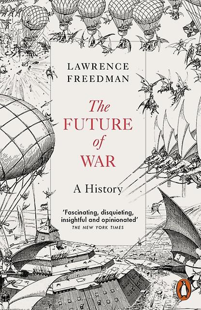 The Future Of War by Sir Lawrence Freedman Paperback