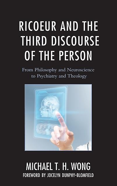 Ricoeur And The Third Discourse Of The Person by Michael T. H. Wong Paperback Book