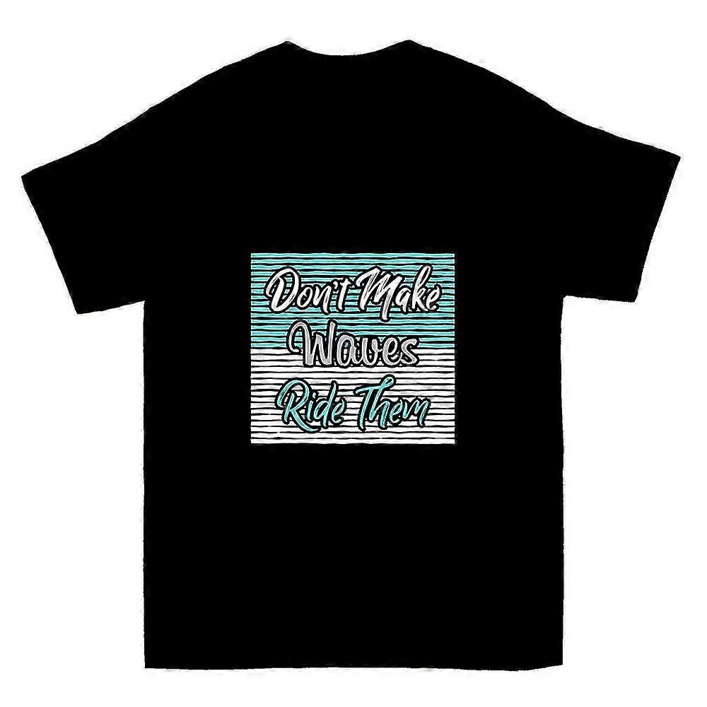 Don't Make Waves T-shirt